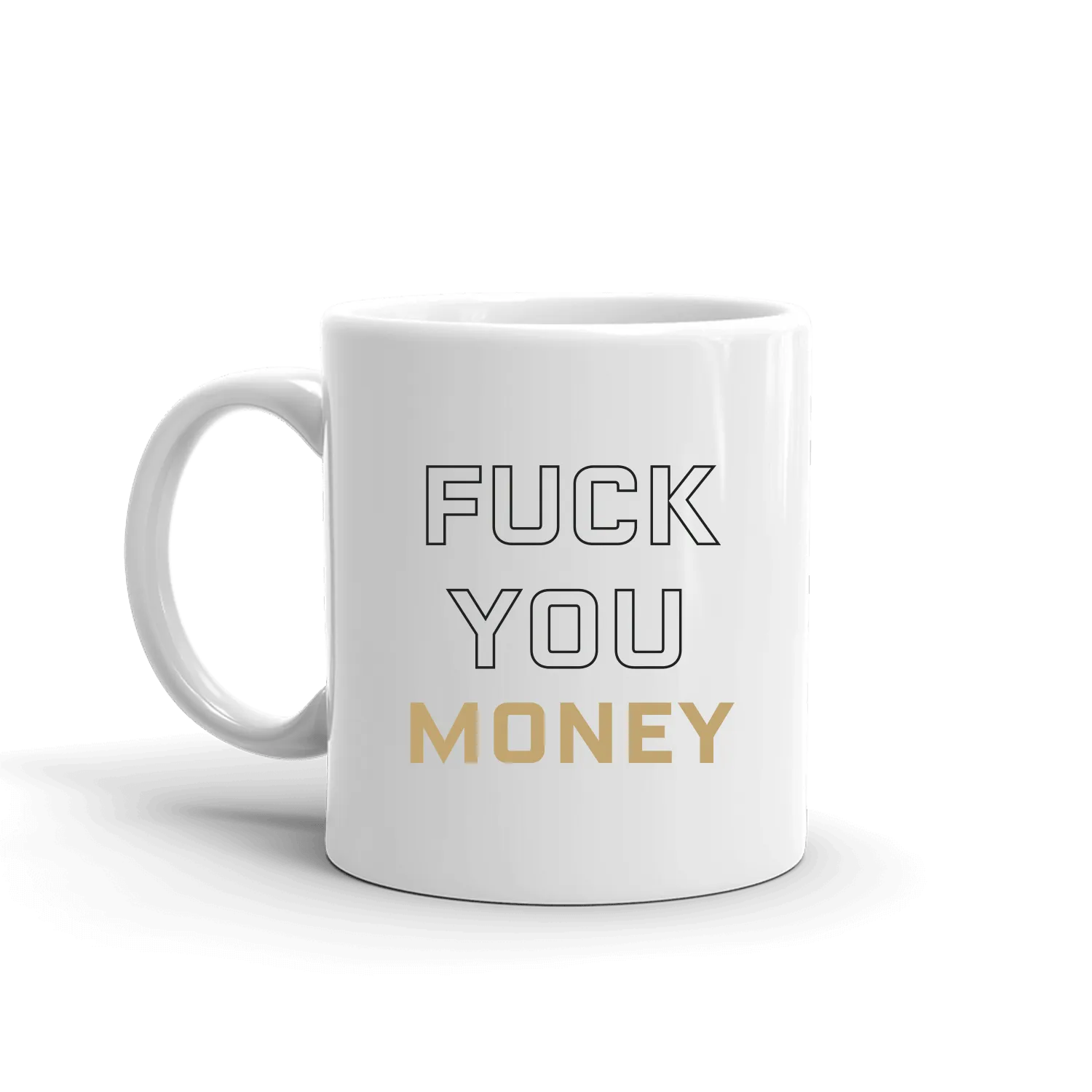 Billions Fuck You Money White Mug