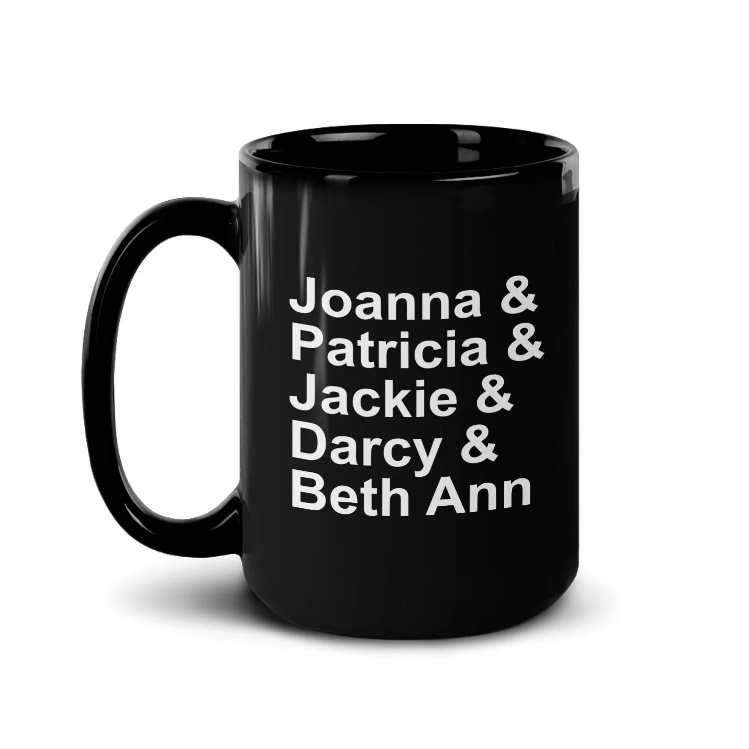 I Love That For You Names Black Mug